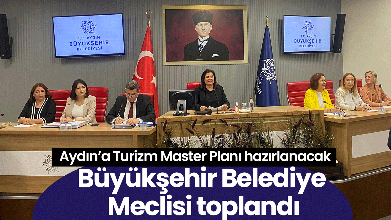 Aydın’a Turizm Master Planı hazırlanacak
