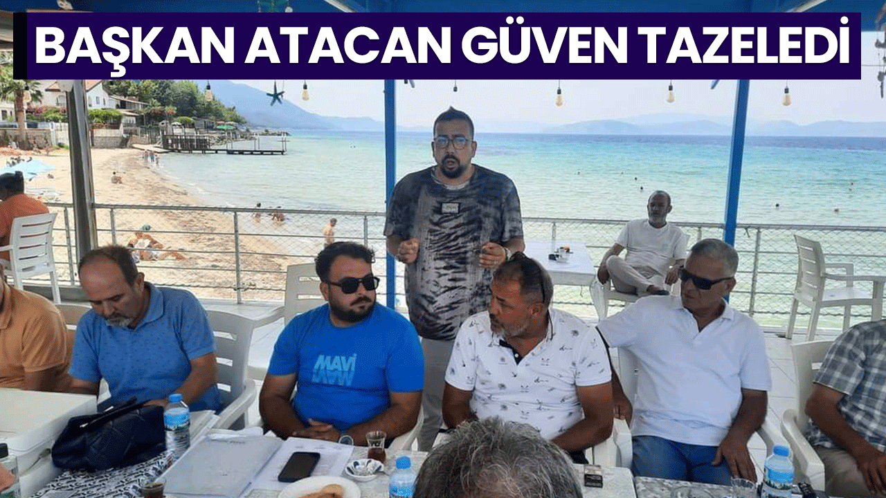 Başkan Atacan güven tazeledi