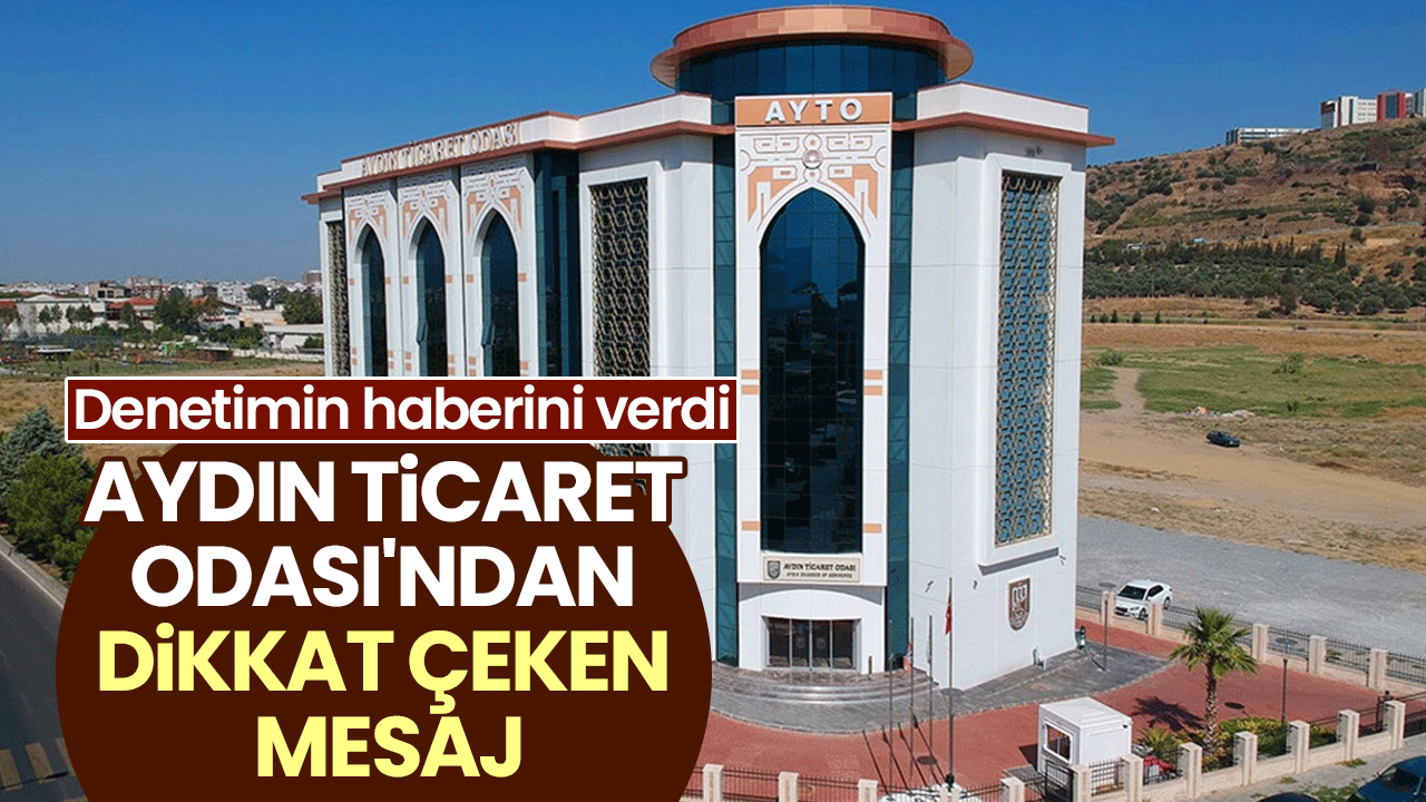 Aydın Ticaret Odası'ndan 'etik' dışı hareket