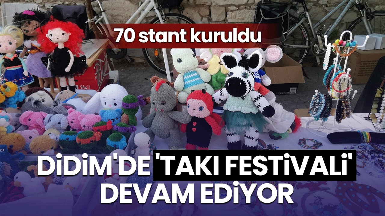 Didim'de 'Takı Festivali' devam ediyor