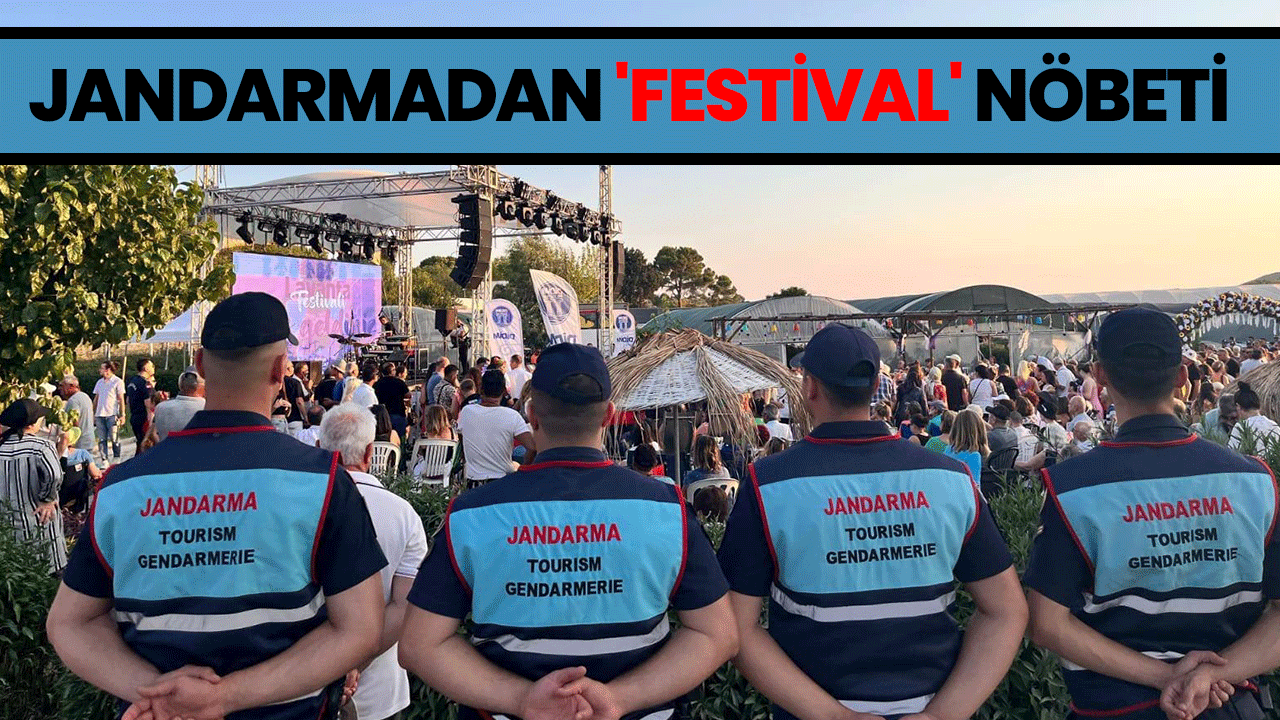 Jandarmadan 'Festival' nöbeti