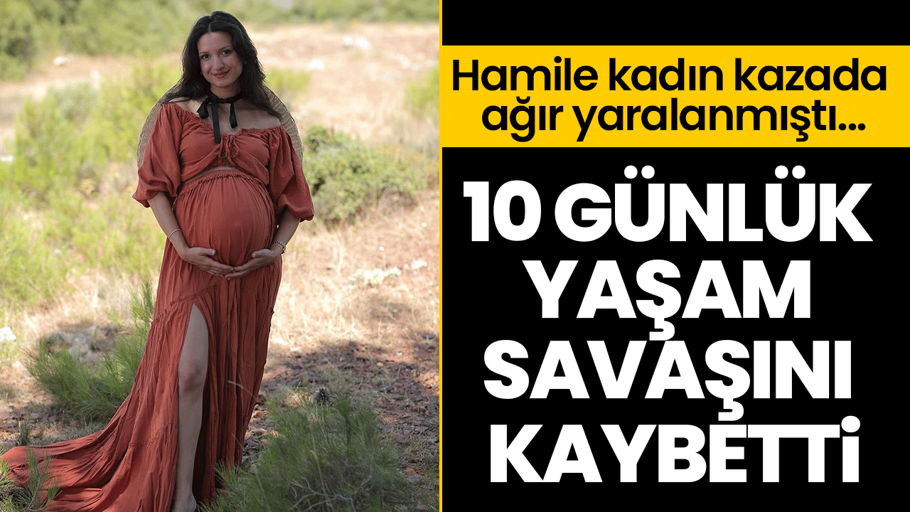 Kazada ağır yaralanmıştı... 10 günlük yaşam savaşını kaybetti!