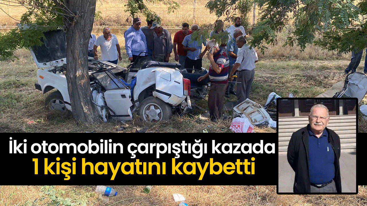 İki otomobilin çarpıştığı kazada 1 kişi hayatını kaybetti