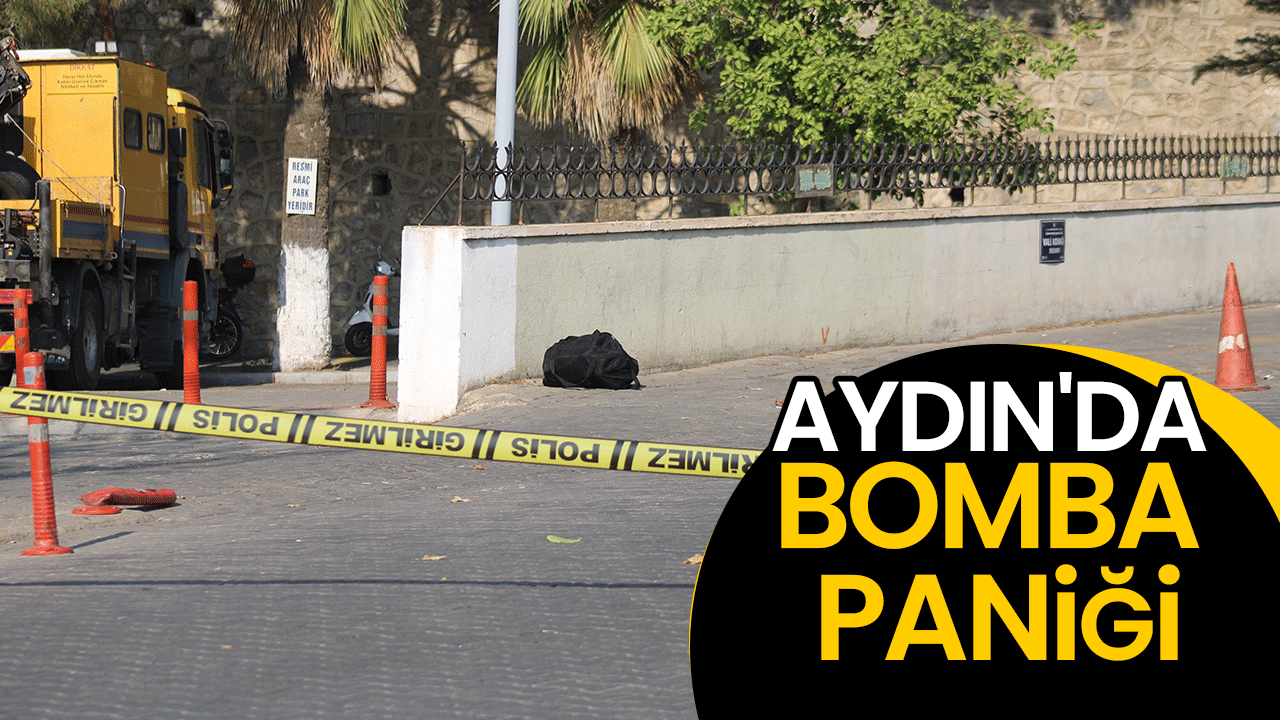 Aydın'da bomba paniği