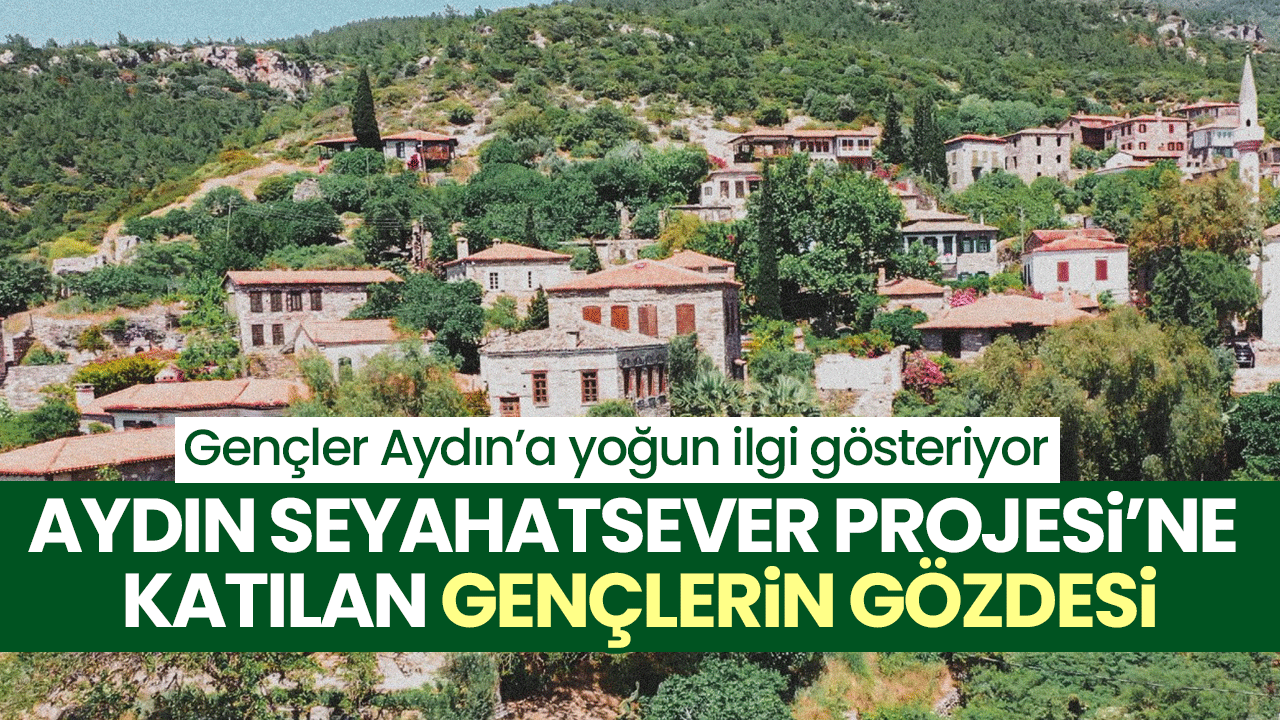 Aydın Seyahatsever Projesi’ne katılan gençlerin gözdesi