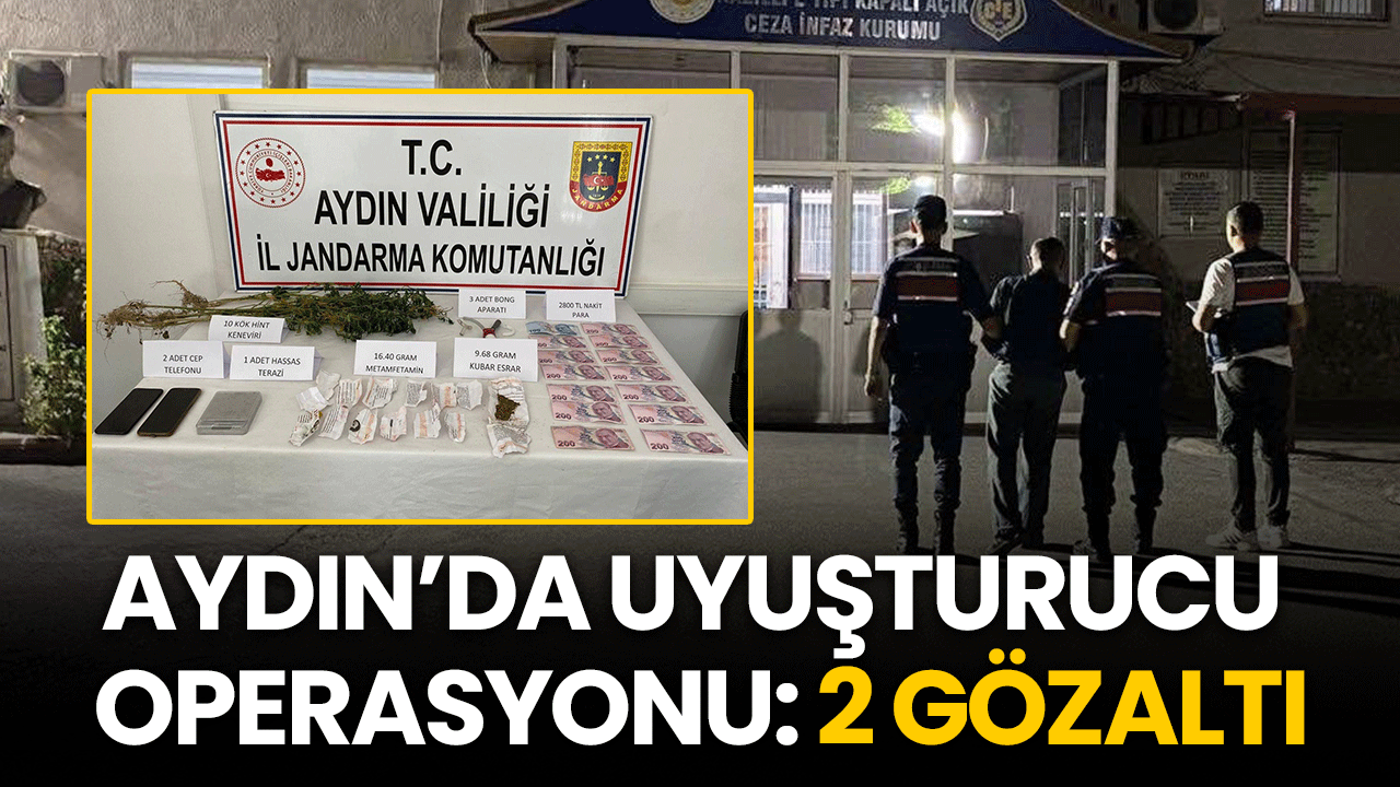 Aydın’da uyuşturucu operasyonu: 2 gözaltı