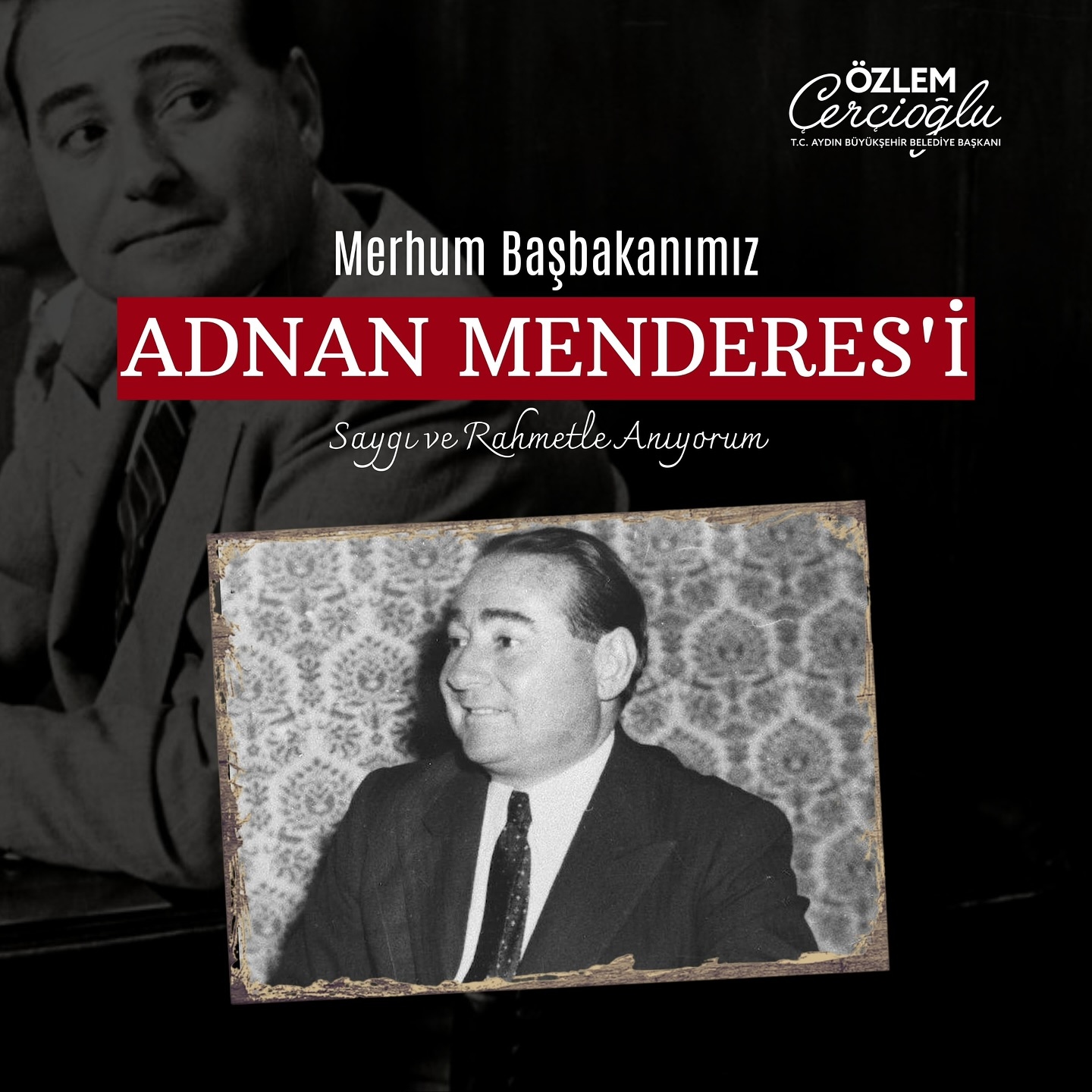 Başkan Çerçioğlu, Menderes’i andı