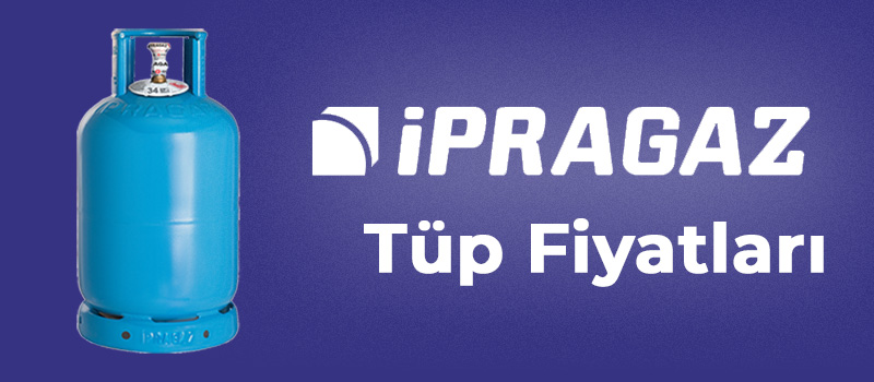 İpragaz Tüp Fiyatları