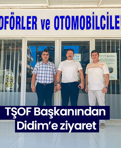 TŞOF Başkanından Didim’e ziyaret