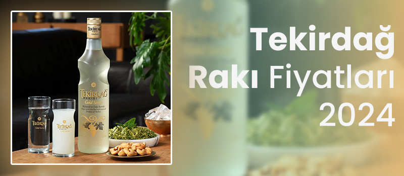 Tekirdağ Rakı Fiyatları