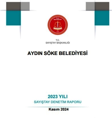 Söke Belediyesi Sayıştay denetiminde sınıfta kaldı