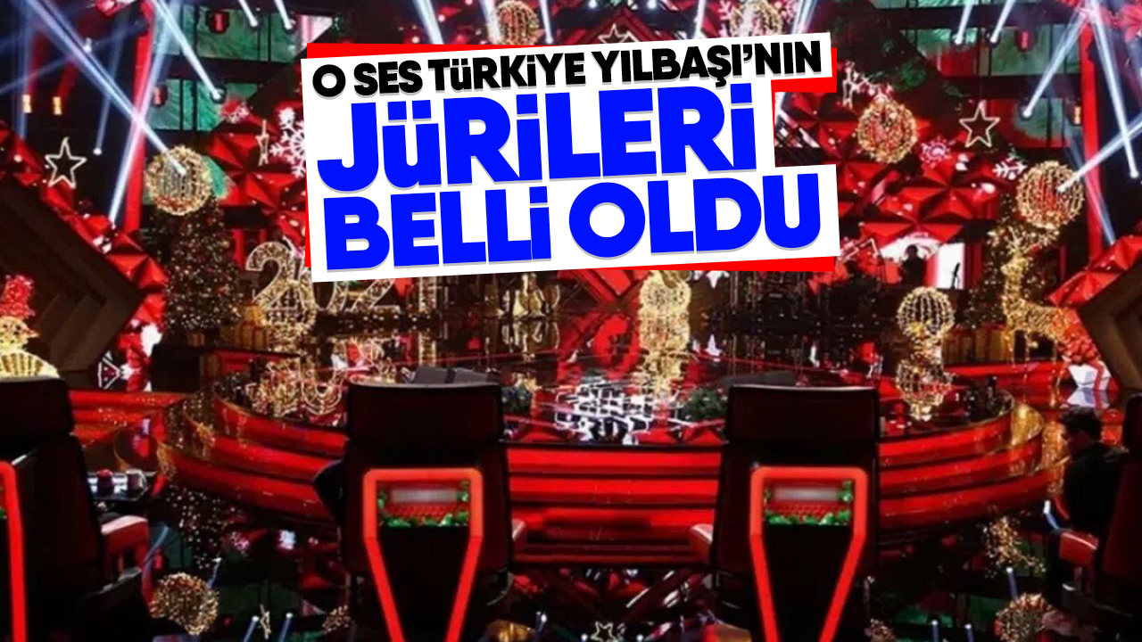 O Ses Türkiye Yılbaşı’nın jürileri belli oldu Hedef Gazetesi