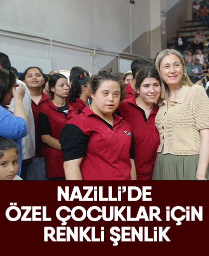 Nazilli’de özel çocuklar için renkli şenlik