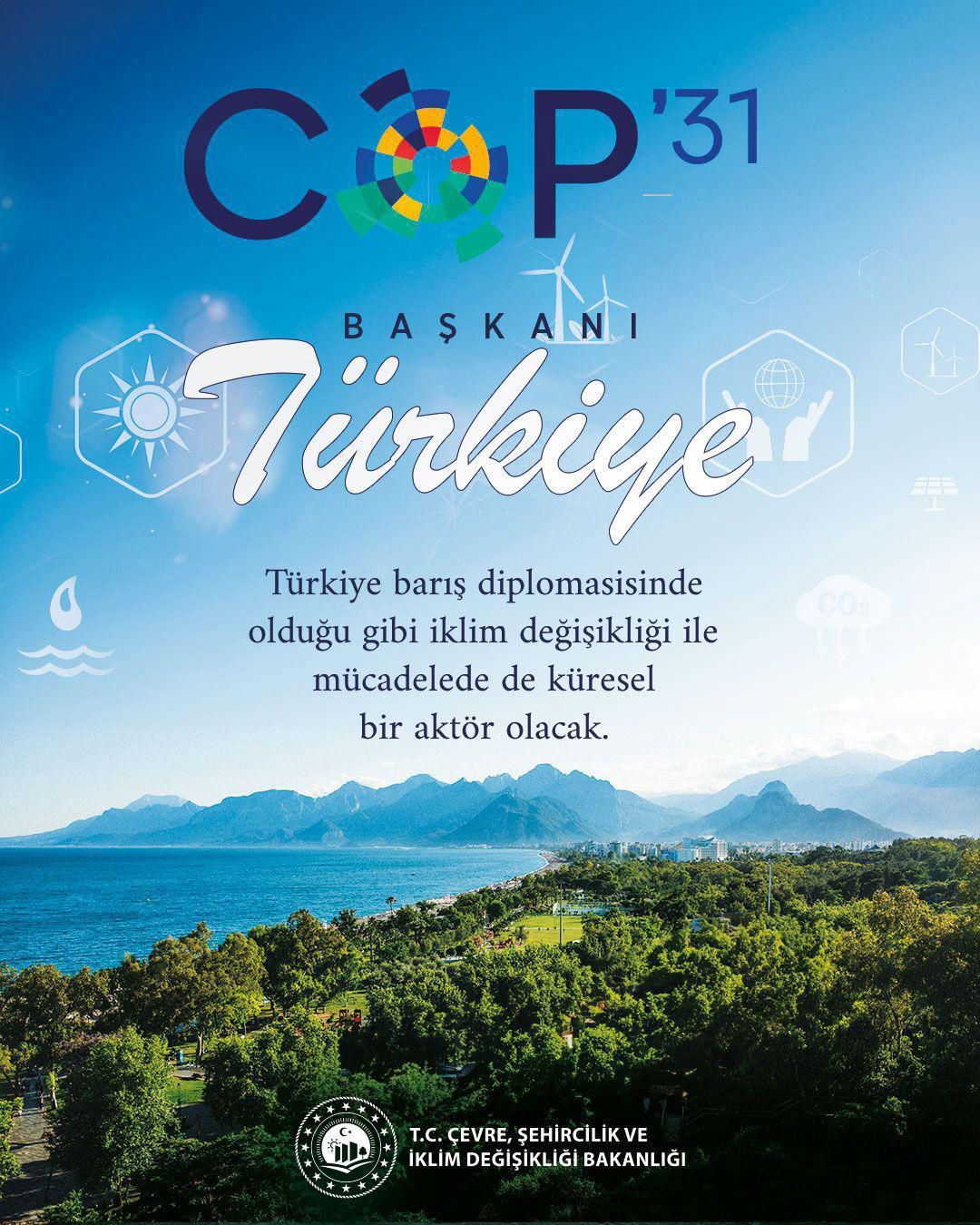 Türkiye, COP31’e ev sahipliği yapacak: Savaş’tan ‘hayırlı olsun’ mesajı