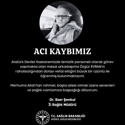 Aydın Atatürk Devlet Hastanesi’nde acı kayıp! Personel hayatını kaybetti