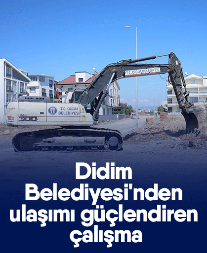 Didim Belediyesi'nden ulaşımı güçlendiren çalışma