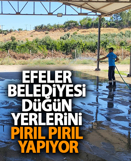 Efeler Belediyesi düğün yerlerini pırıl pırıl yapıyor