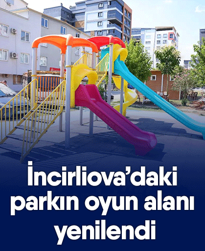 İncirliova’daki parkın oyun alanı yenilendi