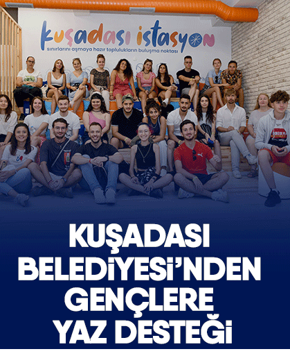 Kuşadası Belediyesi’nden gençlere yaz desteği