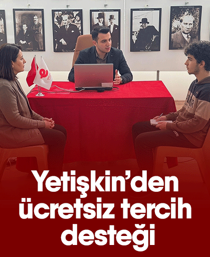 Yetişkin’den ücretsiz tercih desteği