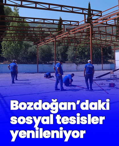 Bozdoğan’daki sosyal tesisler yenileniyor