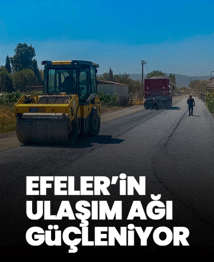 Efeler’in ulaşım ağı güçleniyor