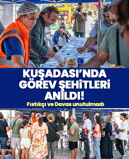 Kuşadası’nda görev şehitleri anıldı! Fıstıkçı ve Davas unutulmadı