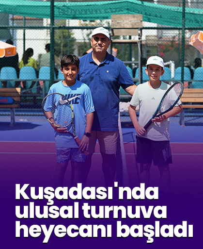 Kuşadası'nda ulusal turnuva heyecanı başladı