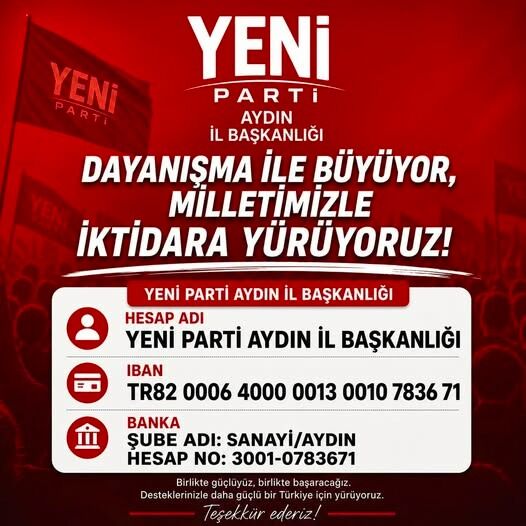 Yeni Parti Aydın’da imece usulü örgütlenme sürüyor: IBAN bilgilerini paylaşarak destek istediler