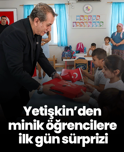 Yetişkin’den minik öğrencilere ilk gün sürprizi