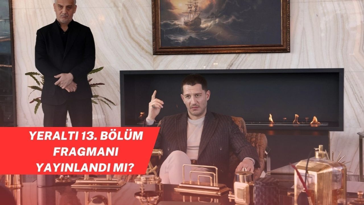Yeraltı 13. Bölüm Fragmanı Yayınlandı mı? Son Bölümde Neler Oldu? NOW TV Dizisinde Gerilim Zirveye Çıkıyor