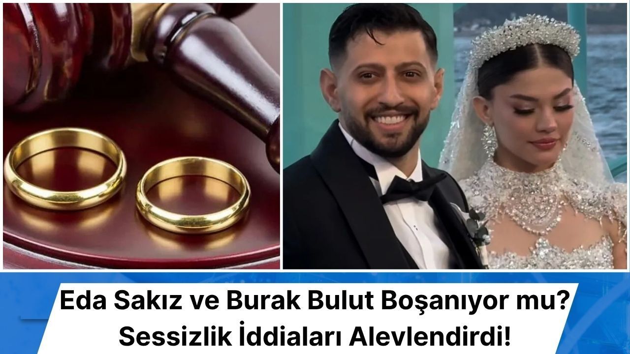 Eda Sakız ve Burak Bulut Boşanıyor mu? Çiftlerden Açıklama Geldi mi? Ayrılık İddiaları Sosyal Medyayı Salladı