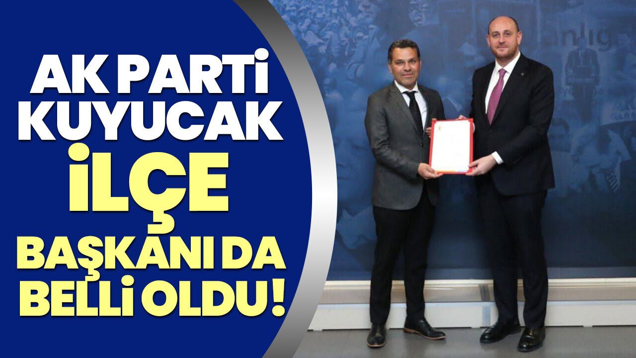 AK Parti Kuyucak İlçe Başkanı da belli oldu!