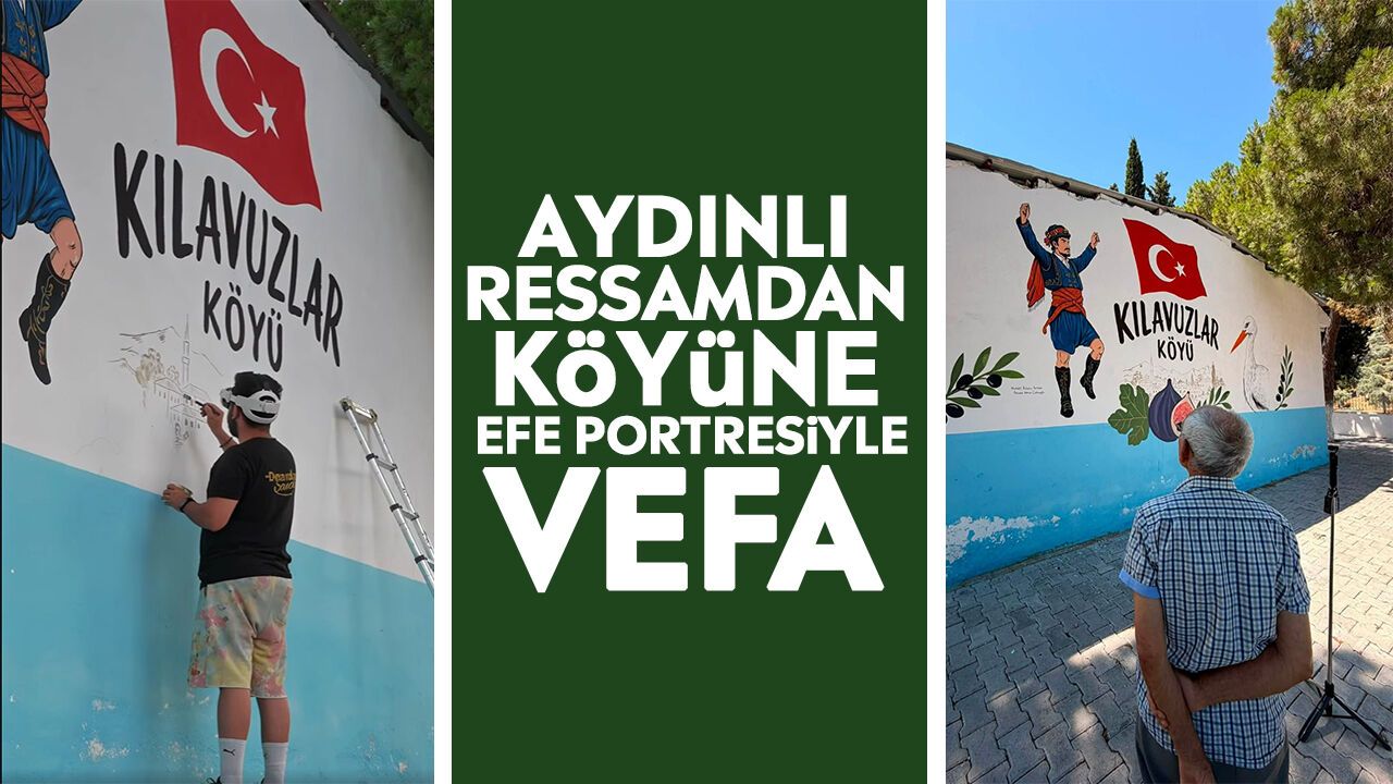 Aydınlı ressamdan köyüne Efe portresiyle vefa