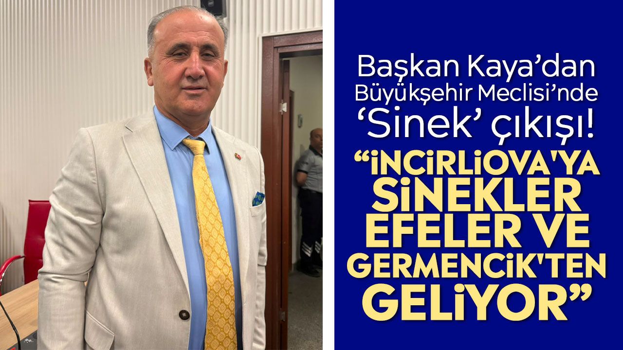 Başkan Kaya’dan Büyükşehir Meclisi’nde ‘Sinek’ çıkışı!
