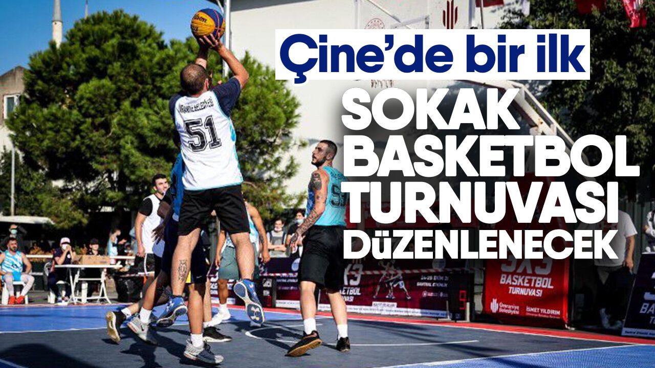 Çine'de ilk sokak basketbol turnuvası düzenlenecek