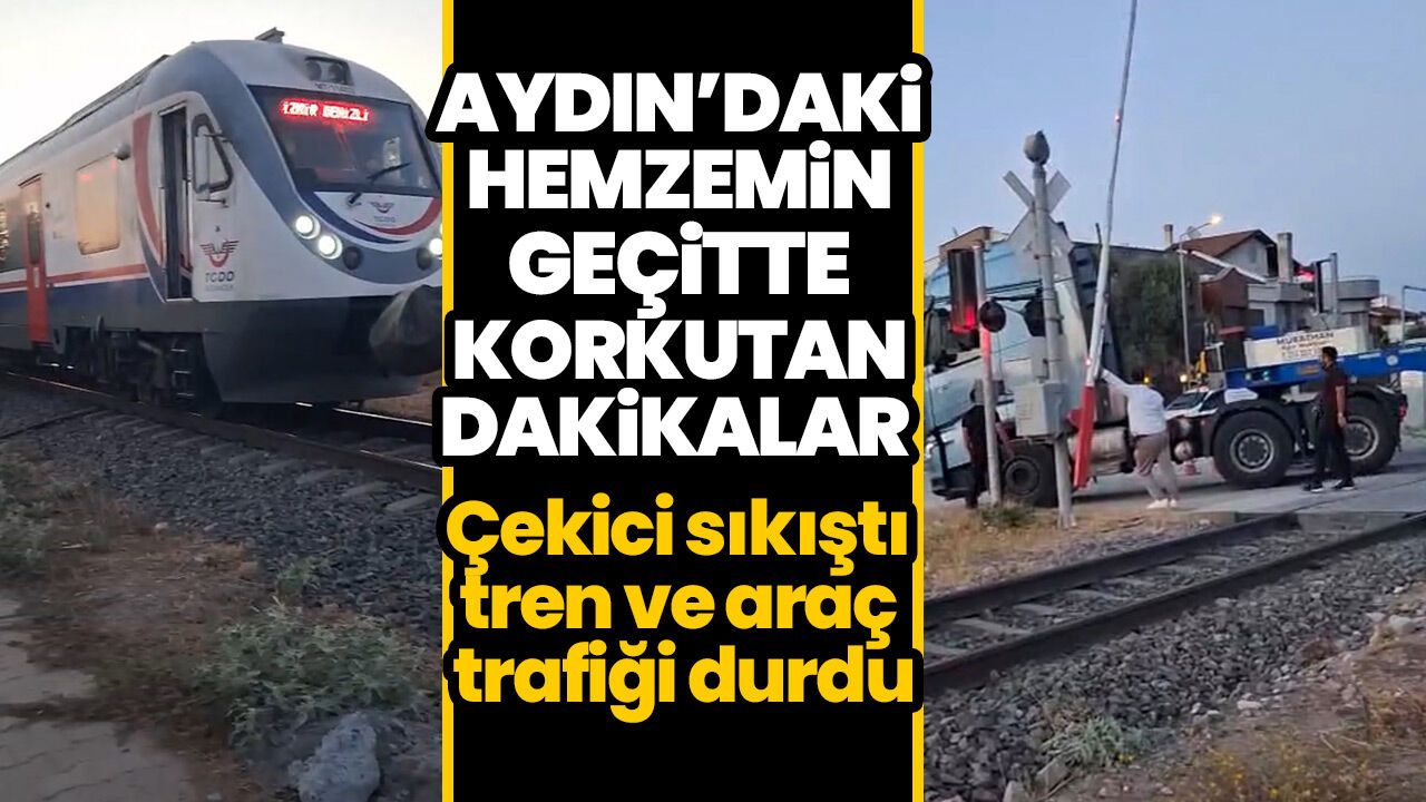 Aydın'daki hemzemin geçitte korkutan dakikalar! Çekici sıkıştı tren ve araç trafiği durdu