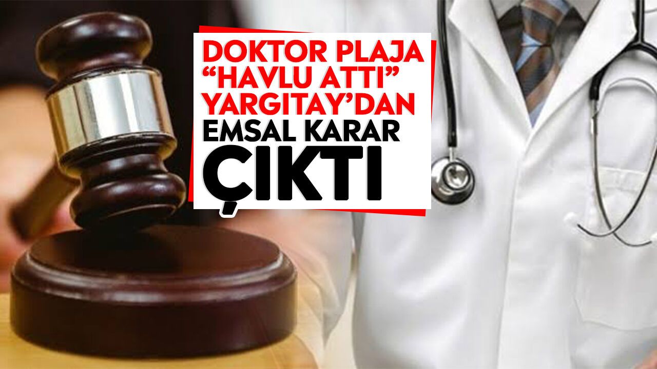 Doktor plaja "havlu attı" Yargıtay'dan emsal karar çıktı