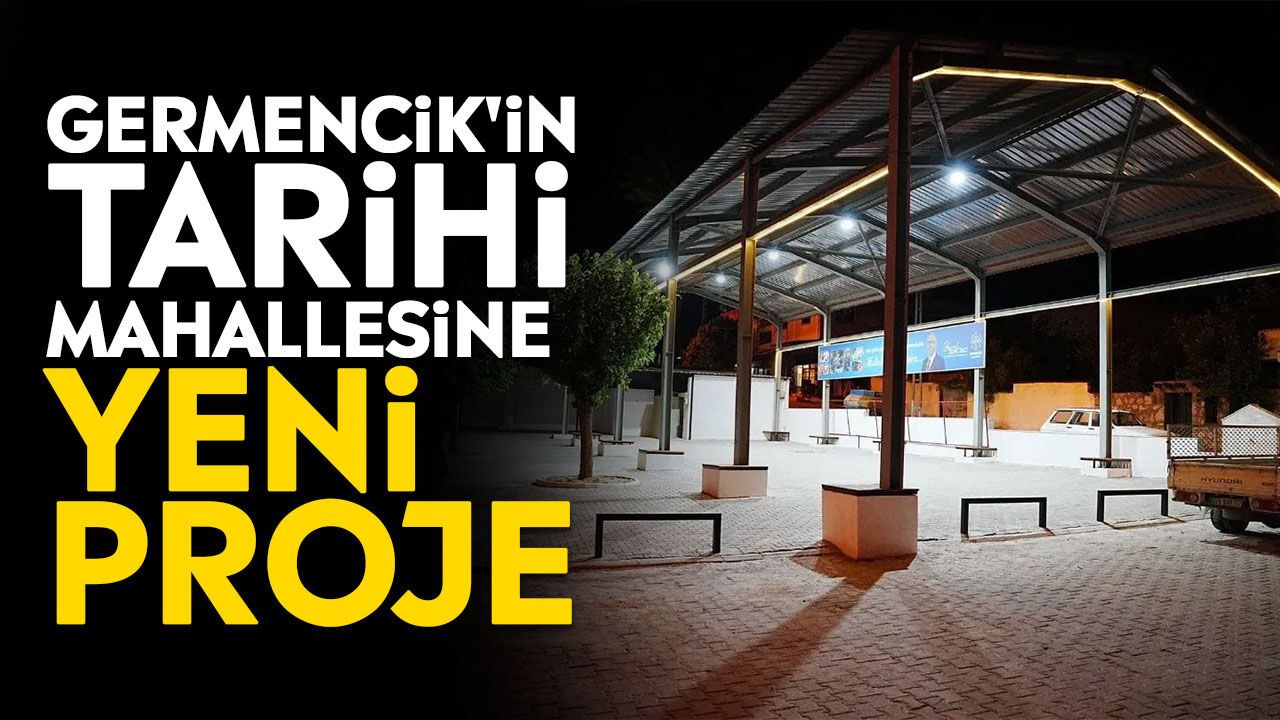 Germencik'in tarihi mahallesine yeni proje