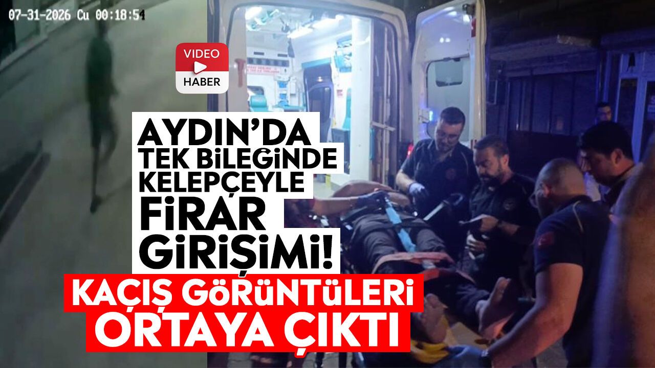 Aydın'da tek bileğinde kelepçeyle firar girişimi! Kaçış görüntüleri ortaya çıktı