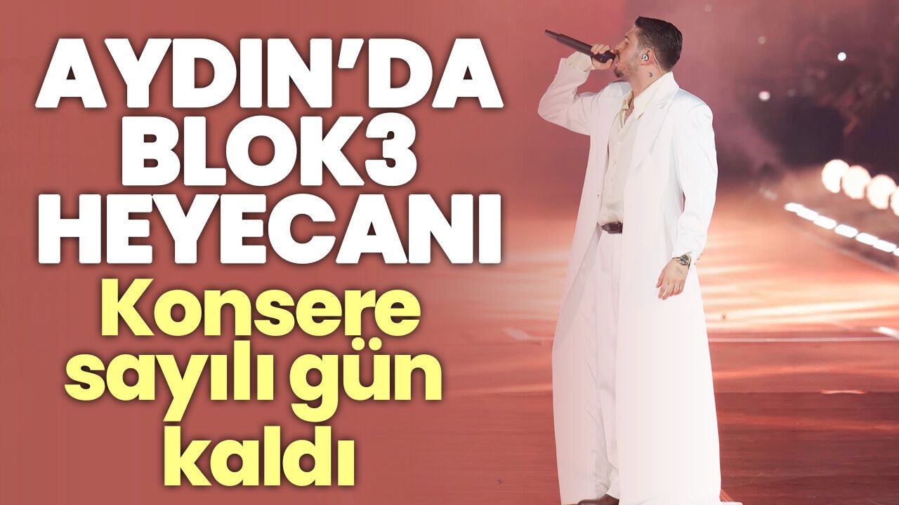 Aydın’da Blok3 heyecanı! Konsere sayılı gün kaldı