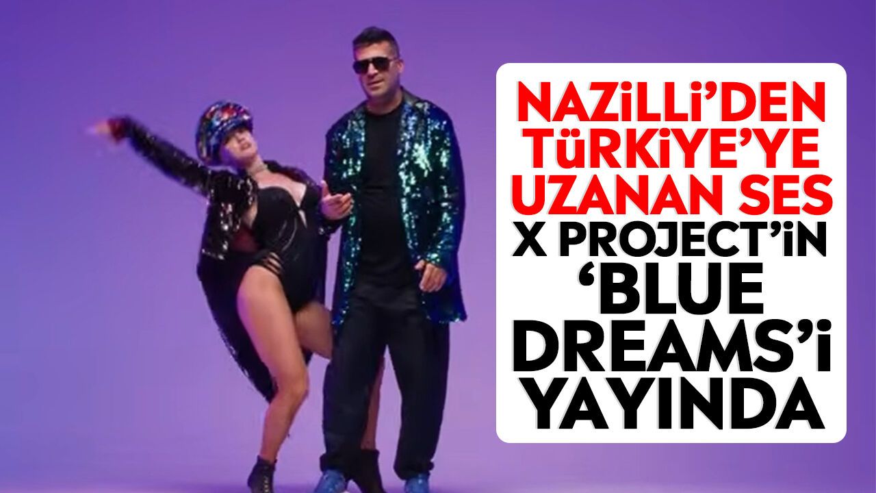 Nazilli'den Türkiye'ye uzanan ses: X Project’in ‘Blue Dreams’i yayında