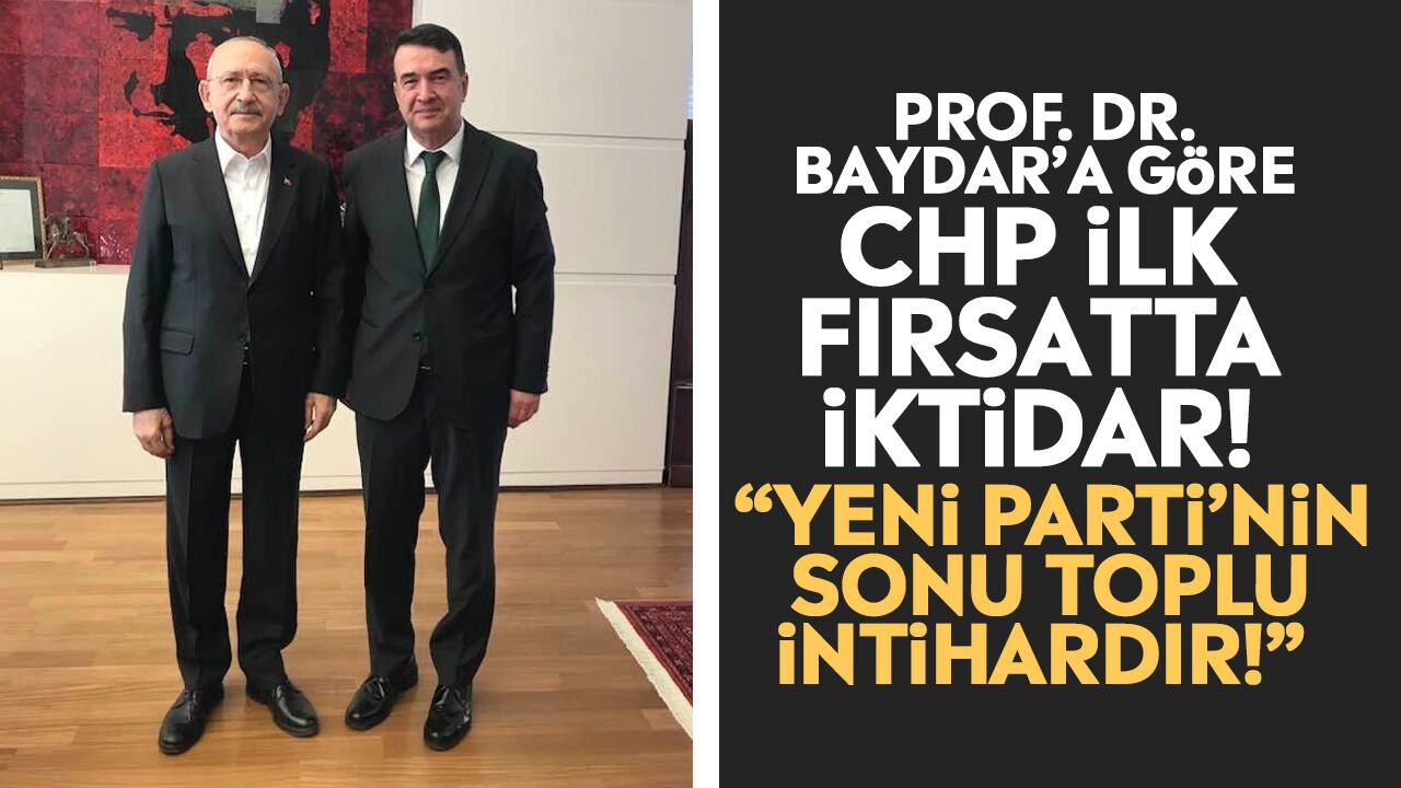 CHP Aydın eski Milletvekili Baydar ‘Yeni Parti’yi hedef aldı