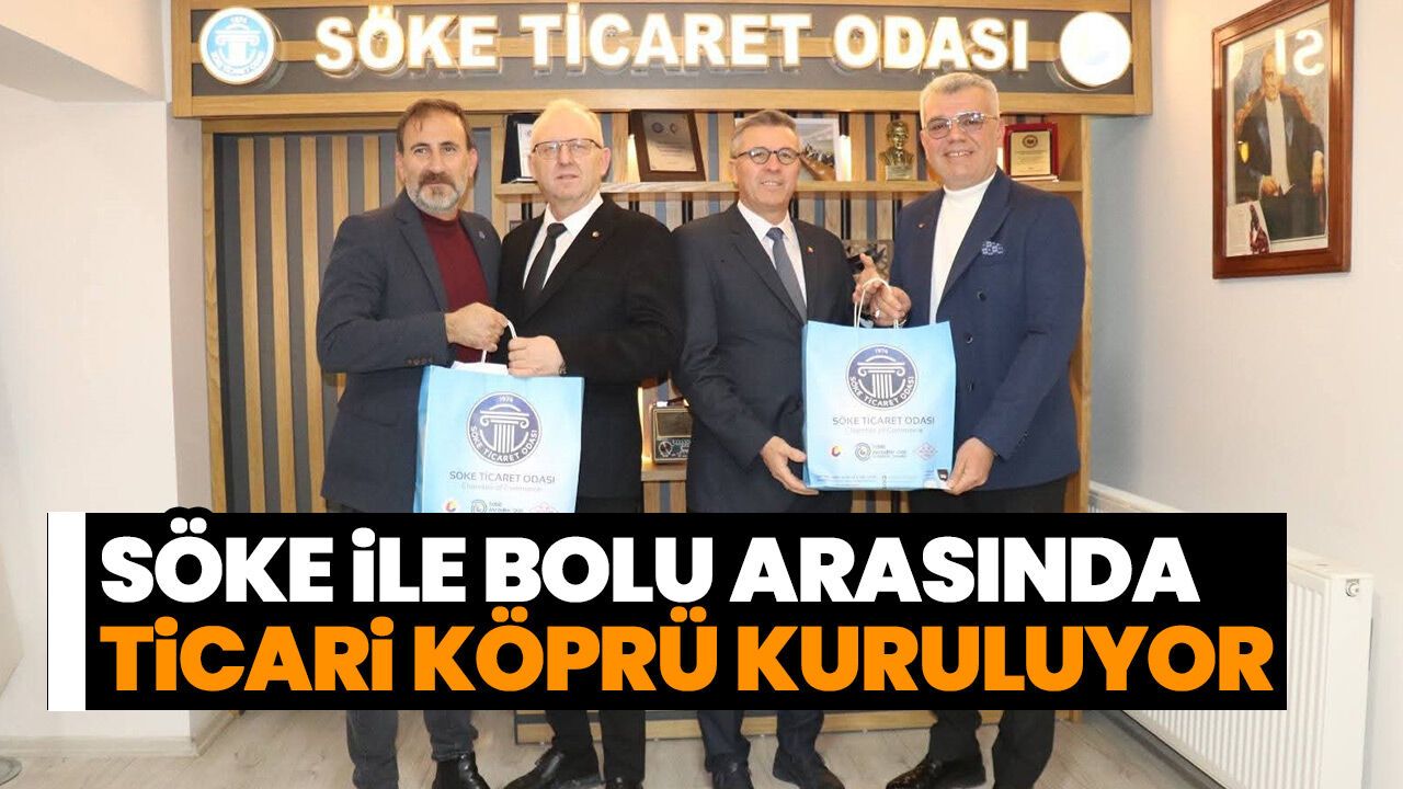 Söke iş dünyası Bolu'ya çıkarmak yaptı