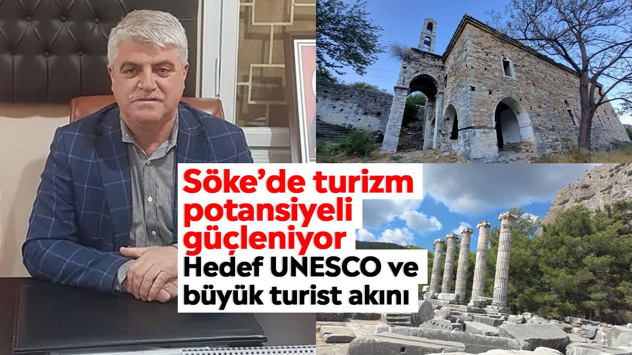 Söke turizmde iddialı: Hedef UNESCO ve turist akını