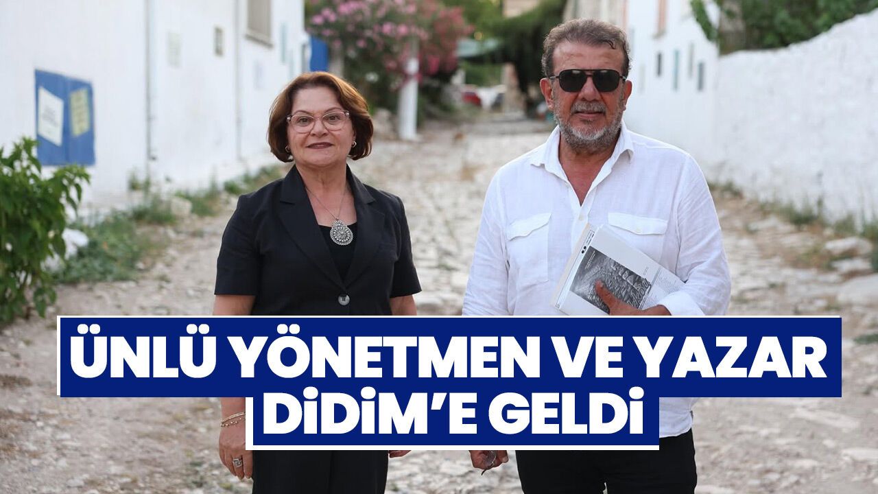 Ünlü yönetmen ve yazar Didim’e geldi