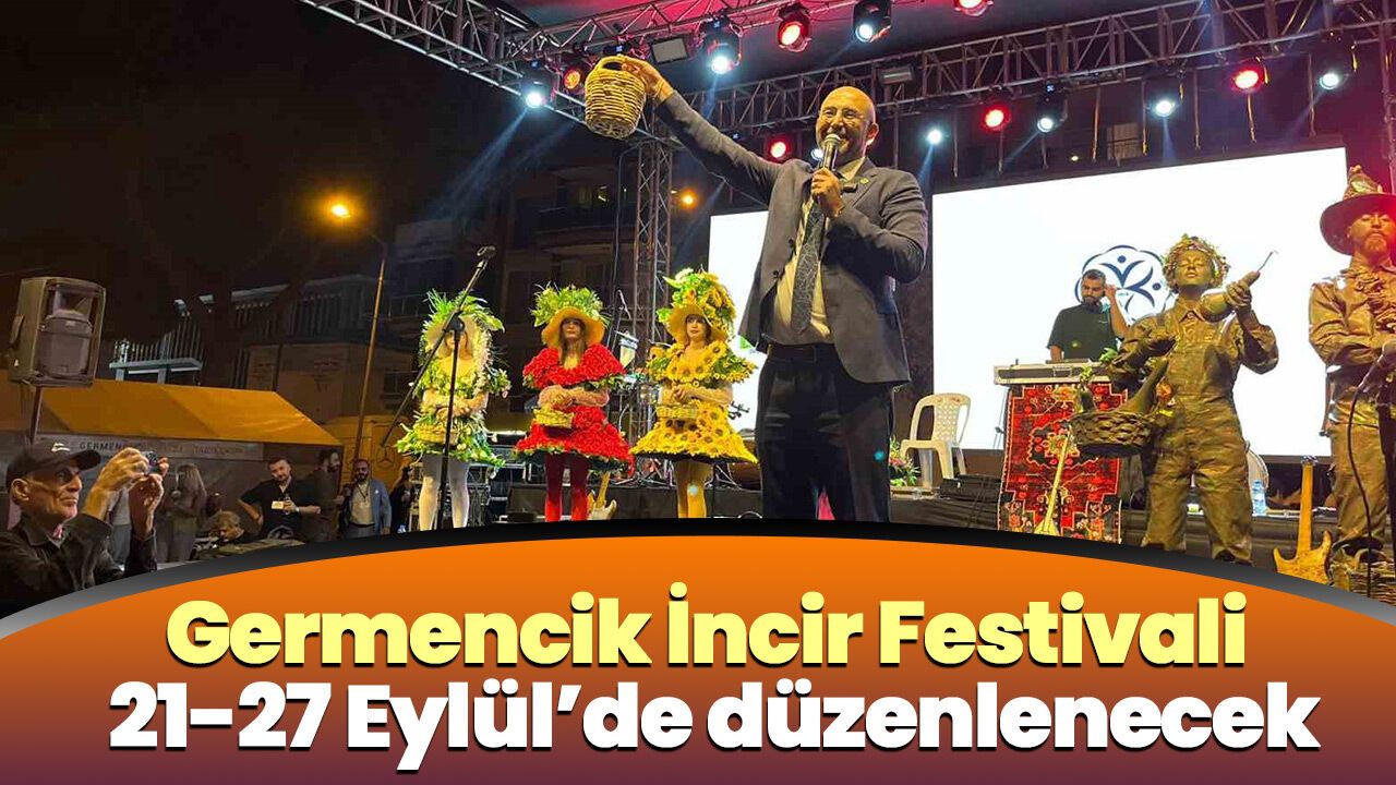 Germencik İncir Festivali 21-27 Eylül’de düzenlenecek