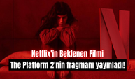 Netflix'in Beklenen Filmi The Platform 2'nin fragmanı yayınladı!