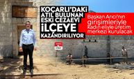 Koçarlı’daki atıl bulunan eski cezaevi ilçeye kazandırılıyor