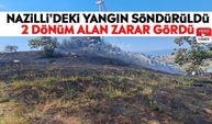 Nazilli'deki yangın söndürüldü: 2 dönüm alan zarar gördü